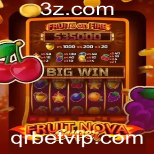 qrbet - Descubra o Envolvente Jogo FruitNovaSuper e a Experiência QRBet