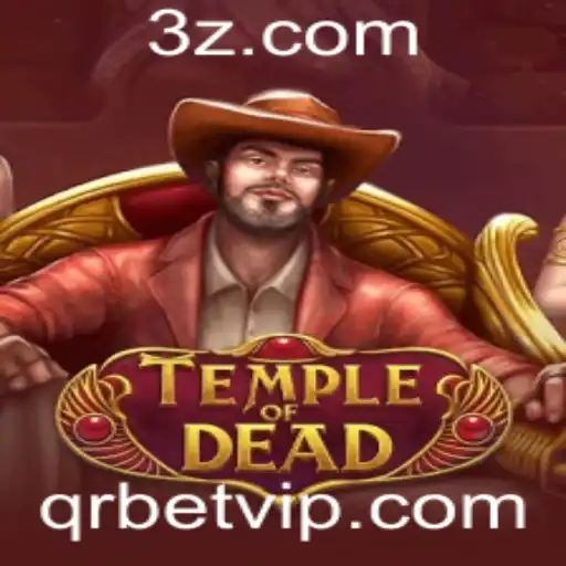 qrbet - Explorando o Fascinante Mundo de TempleofDead: Um Jogo Revolucionário
